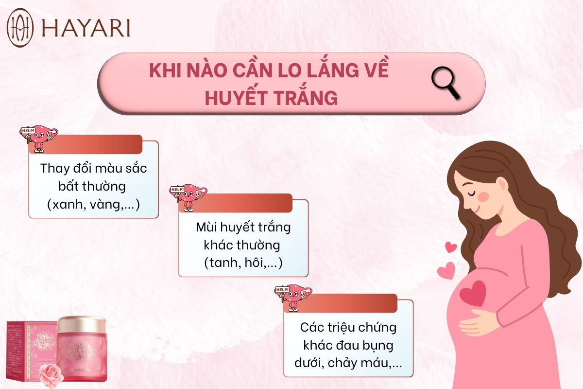 Khi nào cần lo lắng về huyết trắng?